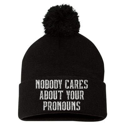 Nobody Cares About Your Pronouns Funny Vintage Pom Pom 12in Knit Beanie