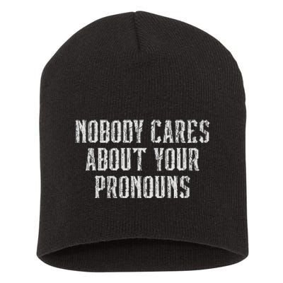 Nobody Cares About Your Pronouns Funny Vintage Short Acrylic Beanie