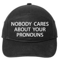 Nobody Cares About Your Pronouns 7-Panel Snapback Hat