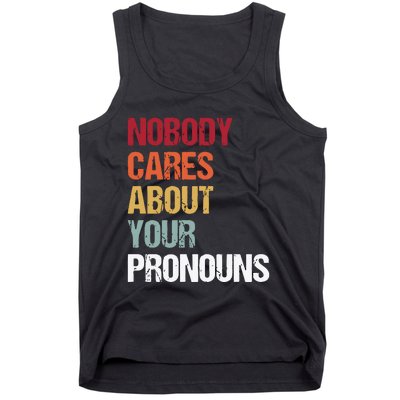 Nobody Cares About Your Pronouns Tank Top