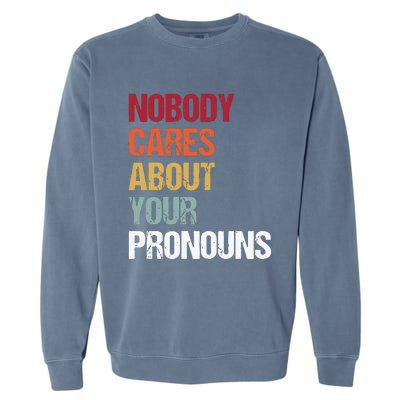 Nobody Cares About Your Pronouns Garment-Dyed Sweatshirt