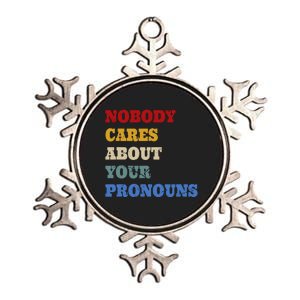 Nobody Cares About Your Pronouns Funny Sarcastic Metallic Star Ornament