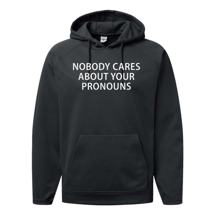 Nobody Cares About Your Pronouns Performance Fleece Hoodie