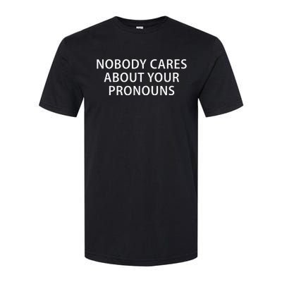 Nobody Cares About Your Pronouns Softstyle CVC T-Shirt