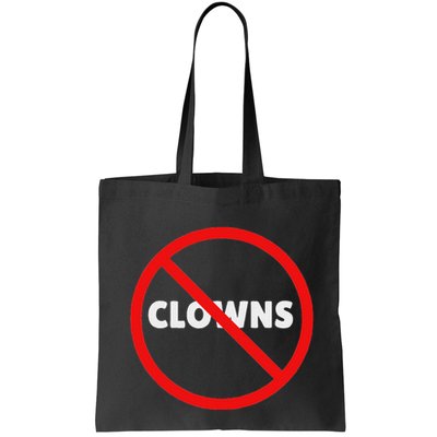 No Clowns Allowed Bag