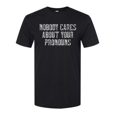 Nobody Cares About Your Pronouns Softstyle CVC T-Shirt