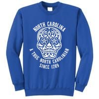 North Carolina A True North Carolinian 4th Of July Skull Funny Gift Sweatshirt