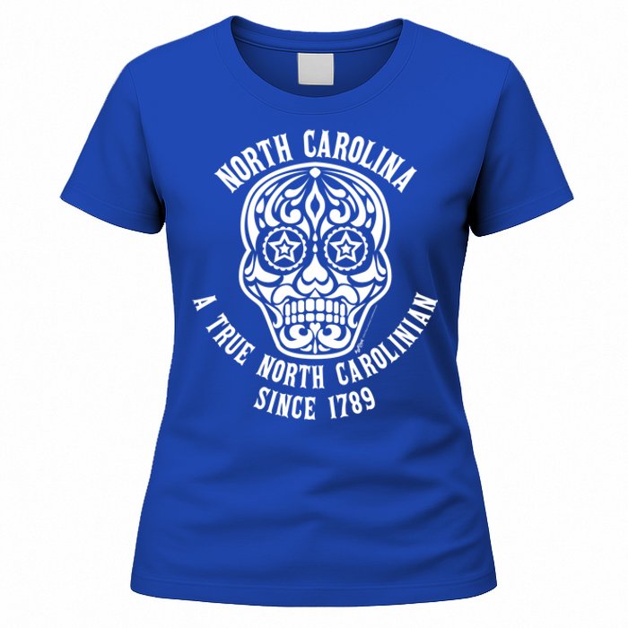 North Carolina A True North Carolinian 4th Of July Skull Funny Gift Women's T-Shirt