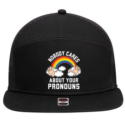 Nobody Cares About Your Pronouns 7 Panel Mesh Trucker Snapback Hat