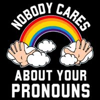 Nobody Cares About Your Pronouns Cooling Performance Crew T-Shirt