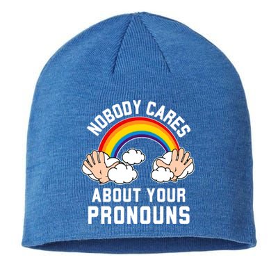 Nobody Cares About Your Pronouns Sustainable Beanie