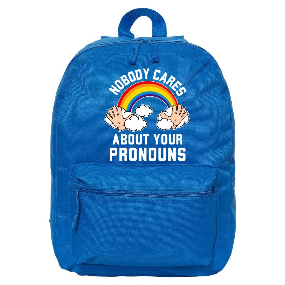 Nobody Cares About Your Pronouns 16 in Basic Backpack