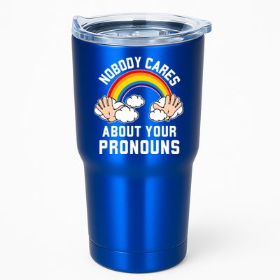 Nobody Cares About Your Pronouns Tumbler