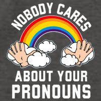 Nobody Cares About Your Pronouns Vector Backpack