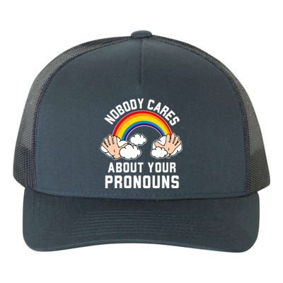 Nobody Cares About Your Pronouns Yupoong Adult 5-Panel Trucker Hat