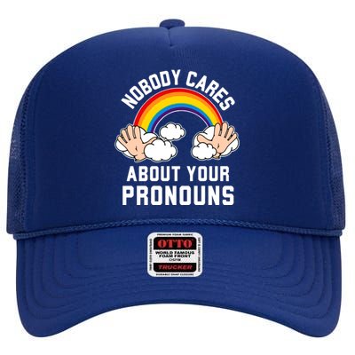 Nobody Cares About Your Pronouns High Crown Mesh Back Trucker Hat