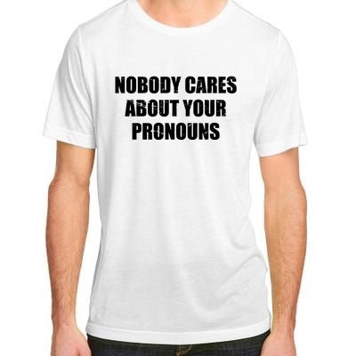 Nobody Cares About Your Pronouns Adult ChromaSoft Performance T-Shirt