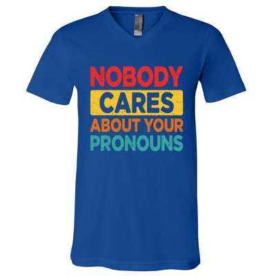 Nobody Cares About Your Pronouns Funny Sarcastic Vintage V-Neck T-Shirt