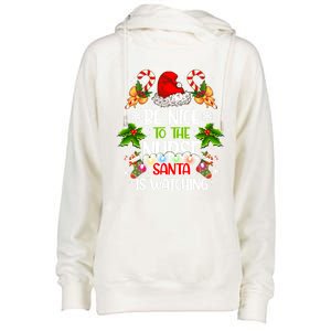 Nurse Christmas Be Nice To The Nurse Santa Is Watching Cool Gift Womens Funnel Neck Pullover Hood