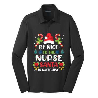 Nurse Christmas Be Nice To The Nurse Santa Is Watching Silk Touch Performance Long Sleeve Polo