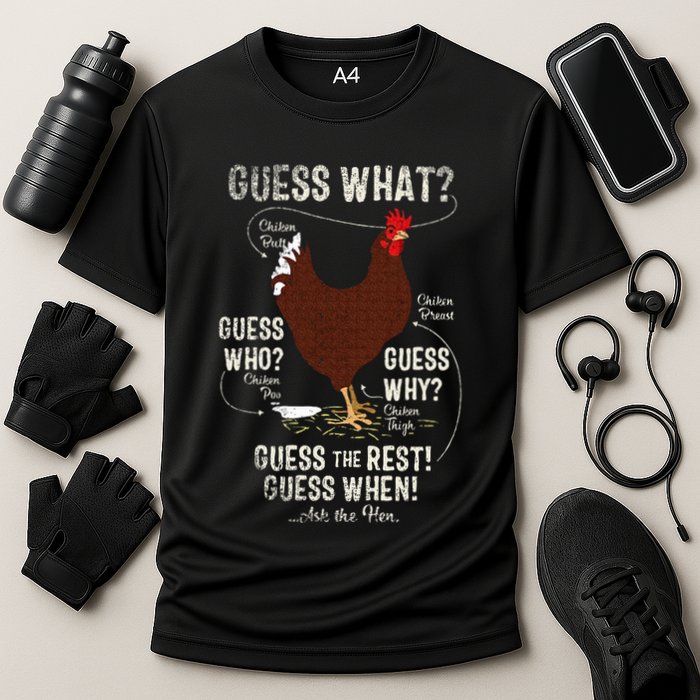 NEW! chicken butt guess why Chicken Thigh guess who POO  Performance Shirt