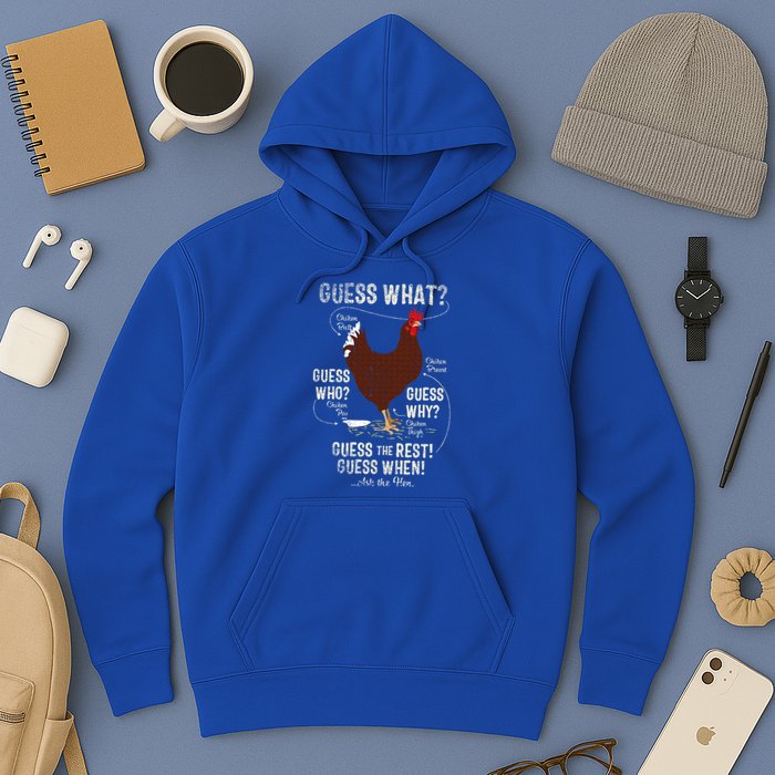NEW! chicken butt guess why Chicken Thigh guess who POO  Hoodie