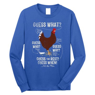 NEW! chicken butt guess why Chicken Thigh guess who POO  Long Sleeve Shirt