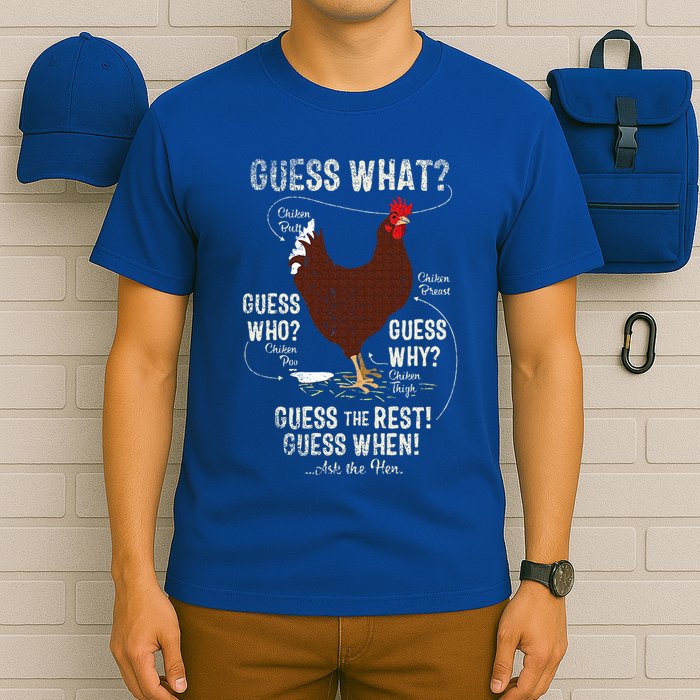 NEW! chicken butt guess why Chicken Thigh guess who POO  T-Shirt