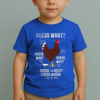 NEW! chicken butt guess why Chicken Thigh guess who POO  Toddler T-Shirt