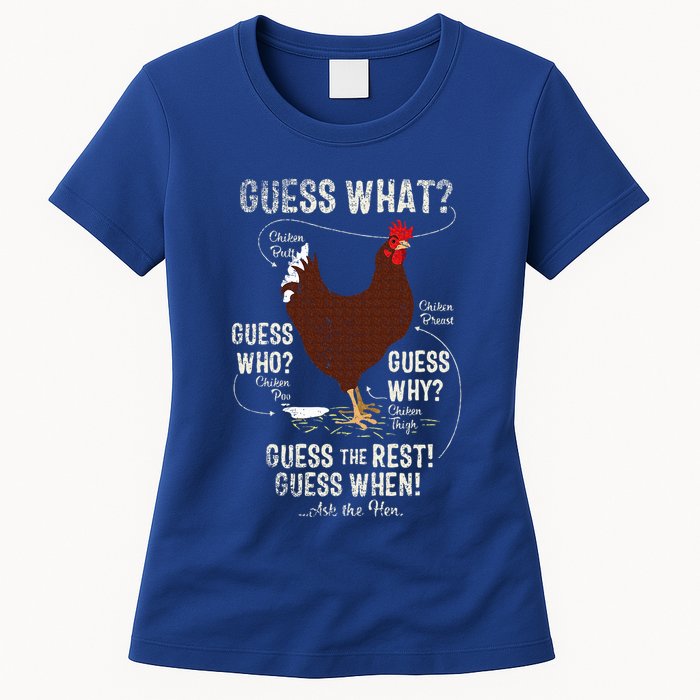 NEW! chicken butt guess why Chicken Thigh guess who POO  Womens T-Shirt