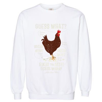 NEW! chicken butt guess why Chicken Thigh guess who POO  Garment-Dyed Sweatshirt