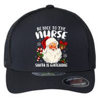 Nurse Christmas Be Nice To The Nurse Santa Is Watching Flexfit Unipanel Trucker Cap