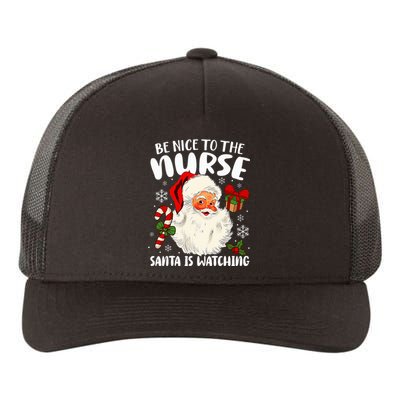 Nurse Christmas Be Nice To The Nurse Santa Is Watching Yupoong Adult 5-Panel Trucker Hat