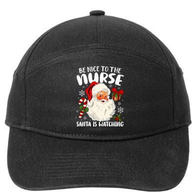 Nurse Christmas Be Nice To The Nurse Santa Is Watching 7-Panel Snapback Hat