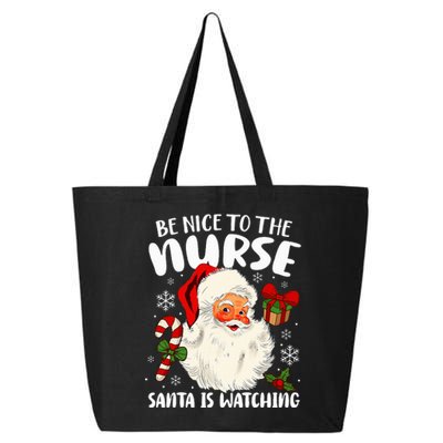 Nurse Christmas Be Nice To The Nurse Santa Is Watching 25L Jumbo Tote