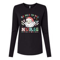 Nurse Christmas Be Nice To The Nurse Santa Is Watching Womens Cotton Relaxed Long Sleeve T-Shirt