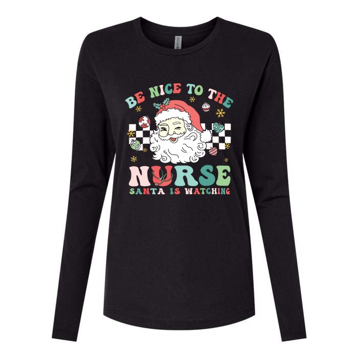 Nurse Christmas Be Nice To The Nurse Santa Is Watching Womens Cotton Relaxed Long Sleeve T-Shirt