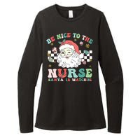 Nurse Christmas Be Nice To The Nurse Santa Is Watching Womens CVC Long Sleeve Shirt