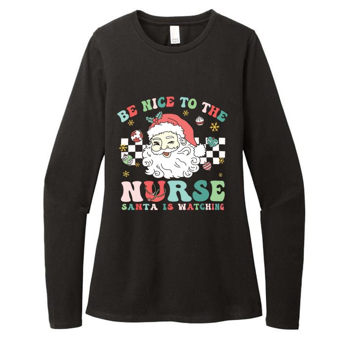 Nurse Christmas Be Nice To The Nurse Santa Is Watching Womens CVC Long Sleeve Shirt