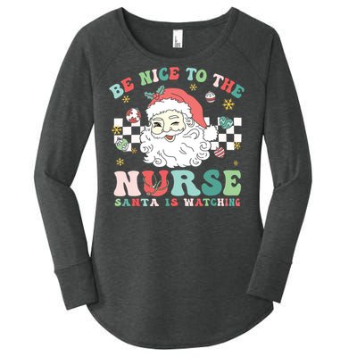 Nurse Christmas Be Nice To The Nurse Santa Is Watching Women's Perfect Tri Tunic Long Sleeve Shirt