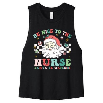 Nurse Christmas Be Nice To The Nurse Santa Is Watching Women's Racerback Cropped Tank