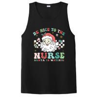 Nurse Christmas Be Nice To The Nurse Santa Is Watching PosiCharge Competitor Tank