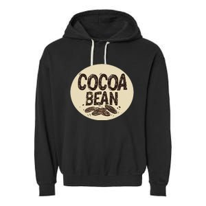 Nice Chocolate Bean For Cocoa Lovers Garment-Dyed Fleece Hoodie