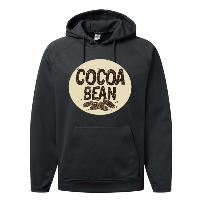 Nice Chocolate Bean For Cocoa Lovers Performance Fleece Hoodie