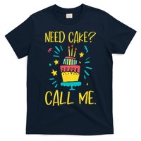 Need Cake Baking Baker Pastry Cake Decorator CakeArtist T-Shirt