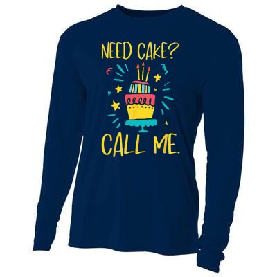 Need Cake Baking Baker Pastry Cake Decorator CakeArtist Cooling Performance Long Sleeve Crew