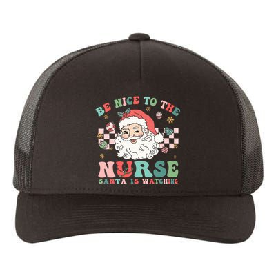 Nurse Christmas Be Nice To The Nurse Santa Is Watching Yupoong Adult 5-Panel Trucker Hat