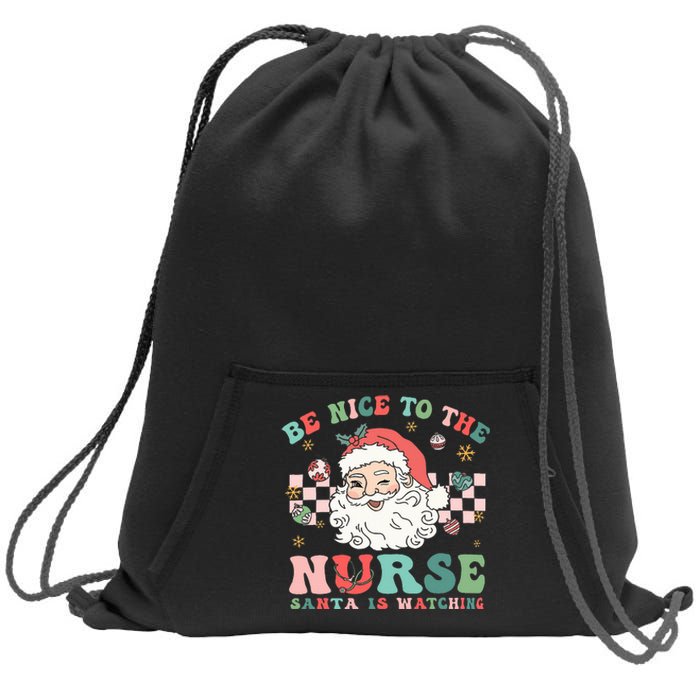 Nurse Christmas Be Nice To The Nurse Santa Is Watching Sweatshirt Cinch Pack Bag