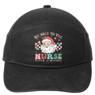 Nurse Christmas Be Nice To The Nurse Santa Is Watching 7-Panel Snapback Hat