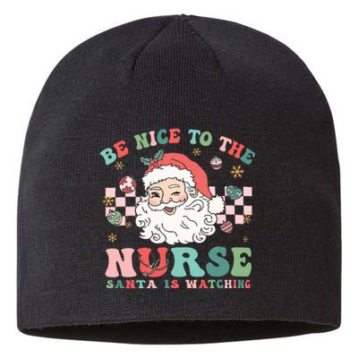 Nurse Christmas Be Nice To The Nurse Santa Is Watching Sustainable Beanie